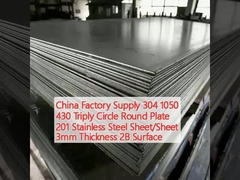 China Pabrik Supply 304 1050 430 Triple Circle Round Plate 201 Lembar/Lembar Baja Rinsing Ketebalan 3mm Permukaan 2B